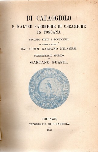 Guasti gaetano di - di, cafaggiolo